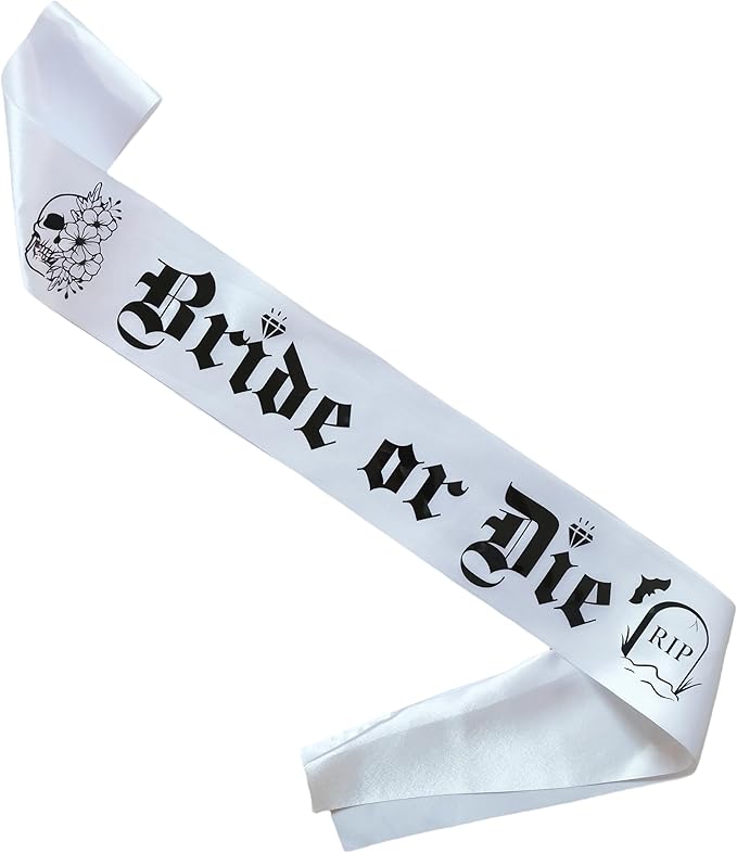 Bride or Die Sash