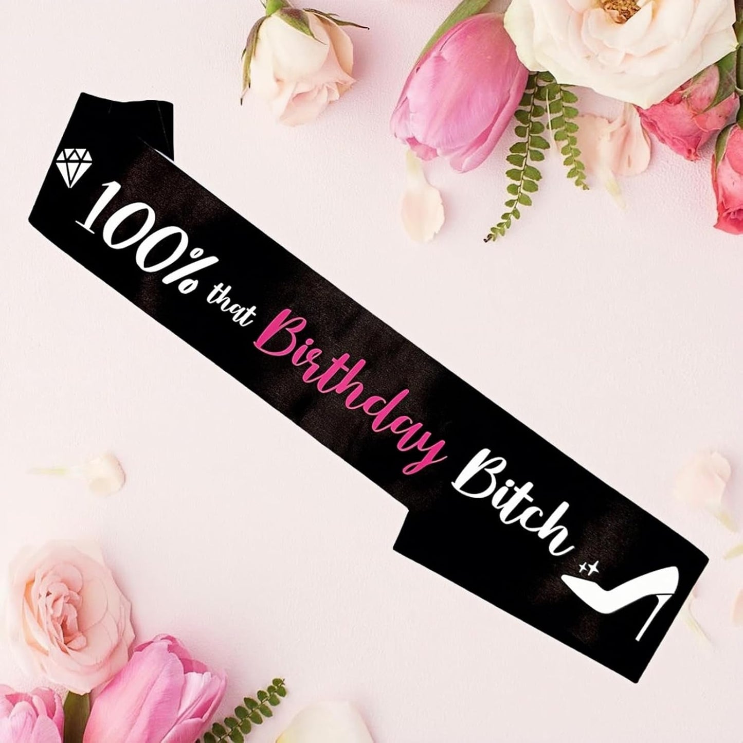 100% That Birthday Bitch Sash