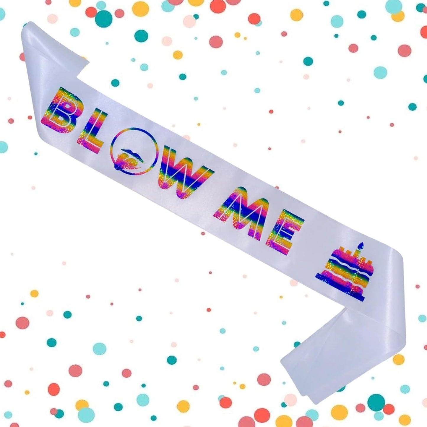 Blow Me Sash