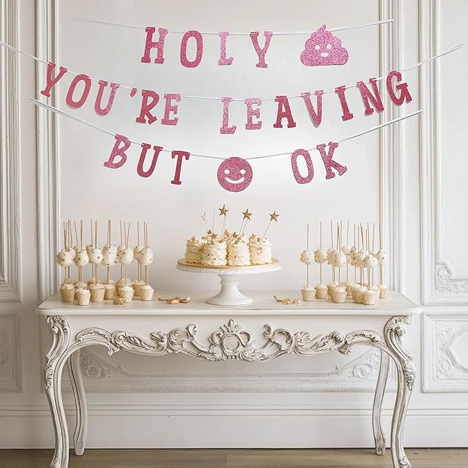 Decorit Holy Shit You are Leaving But Ok Banner