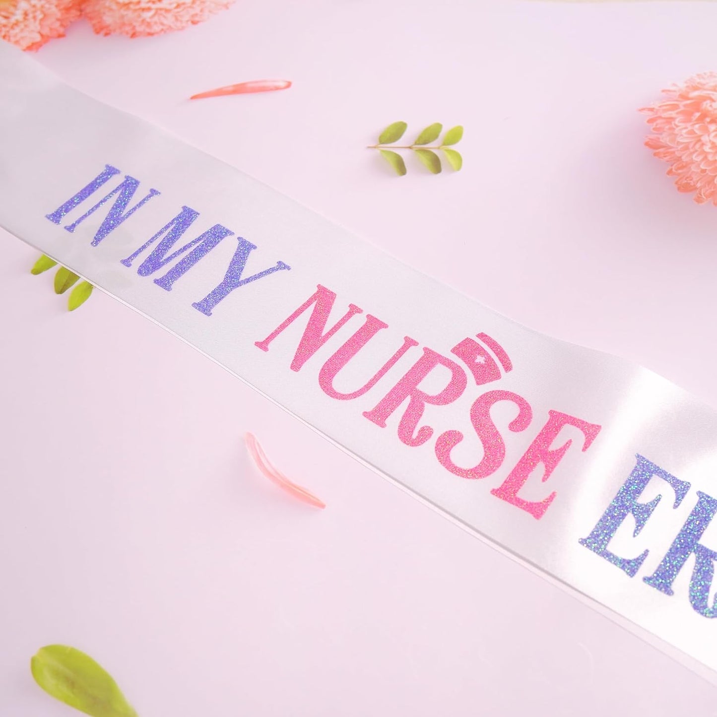 In My Nurse Era Sash