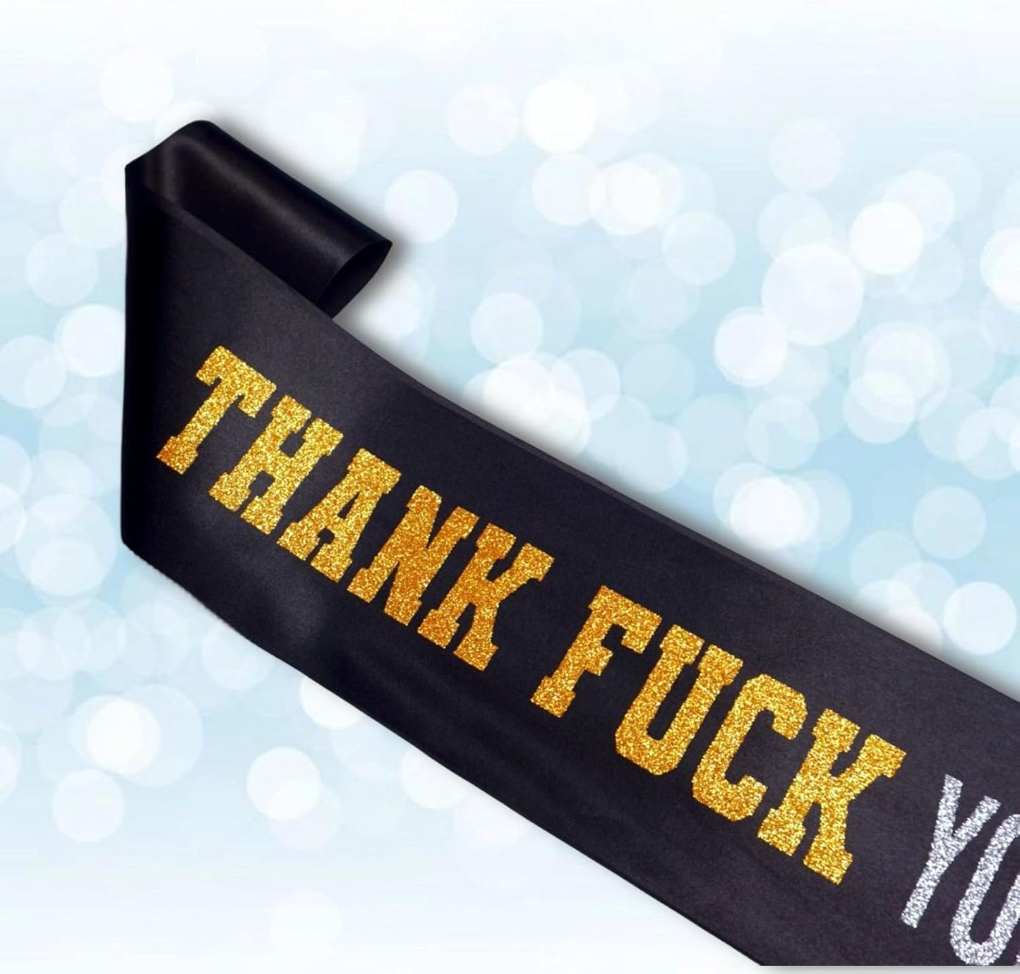 Thank Fuck You're Leaving Sash