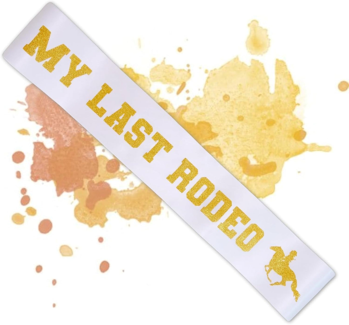 MY LAST RODEO Sash