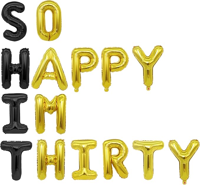 So Happy I am Thirty Balloons
