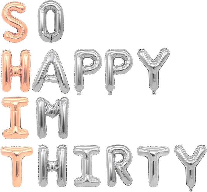 So Happy I am Thirty Balloons