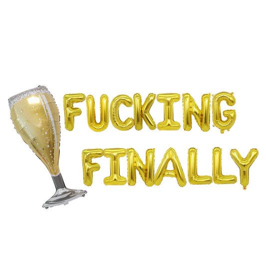 Fucking Finally Balloons