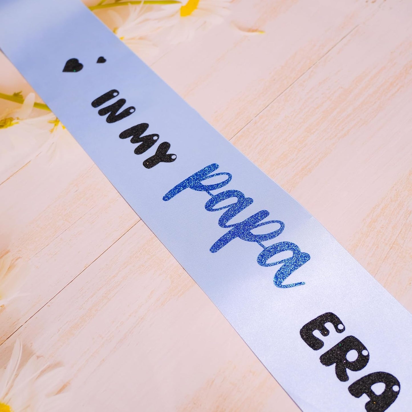 In My Papa Era Sash