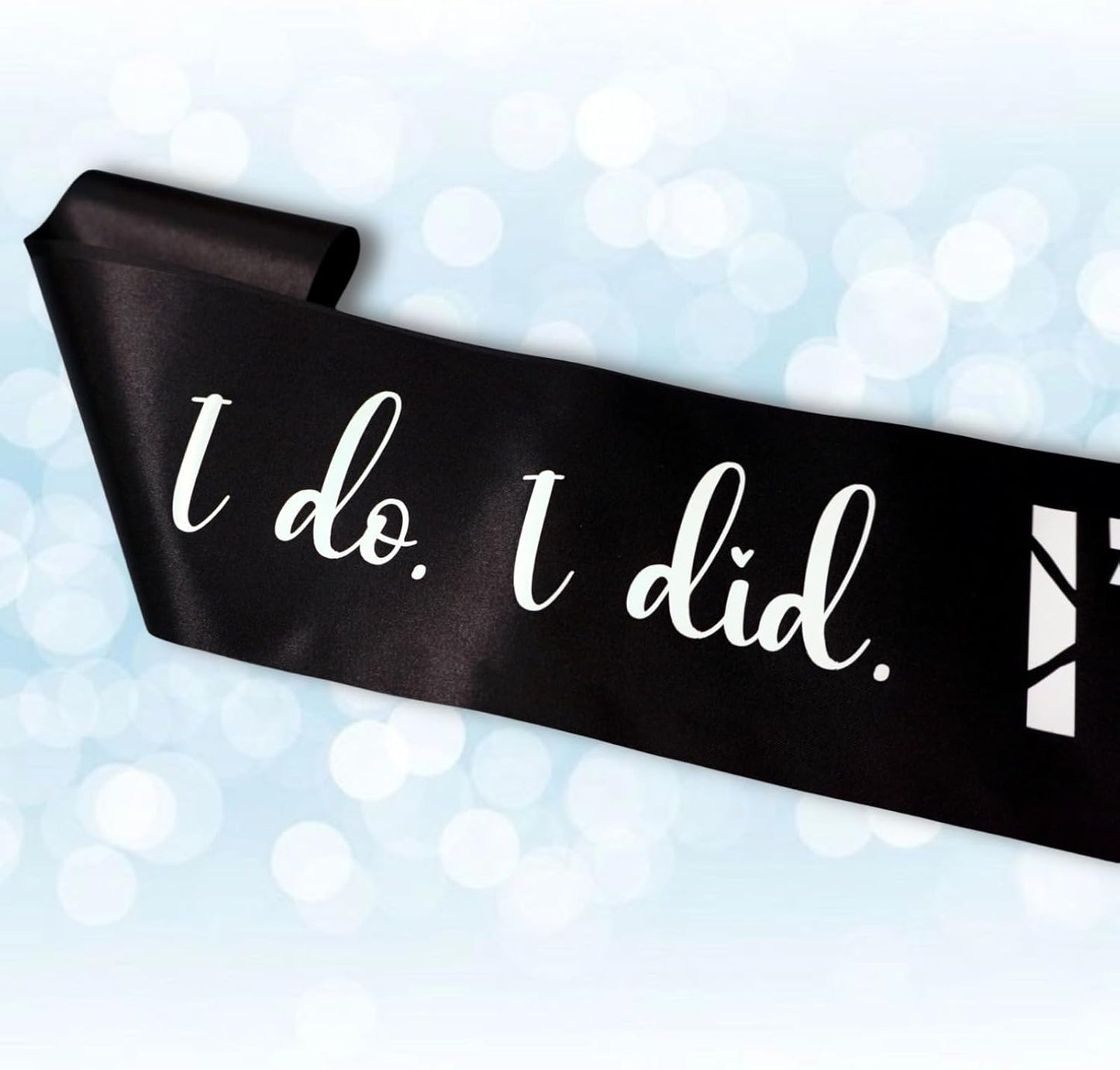 I Do I Did I’m Done Sash