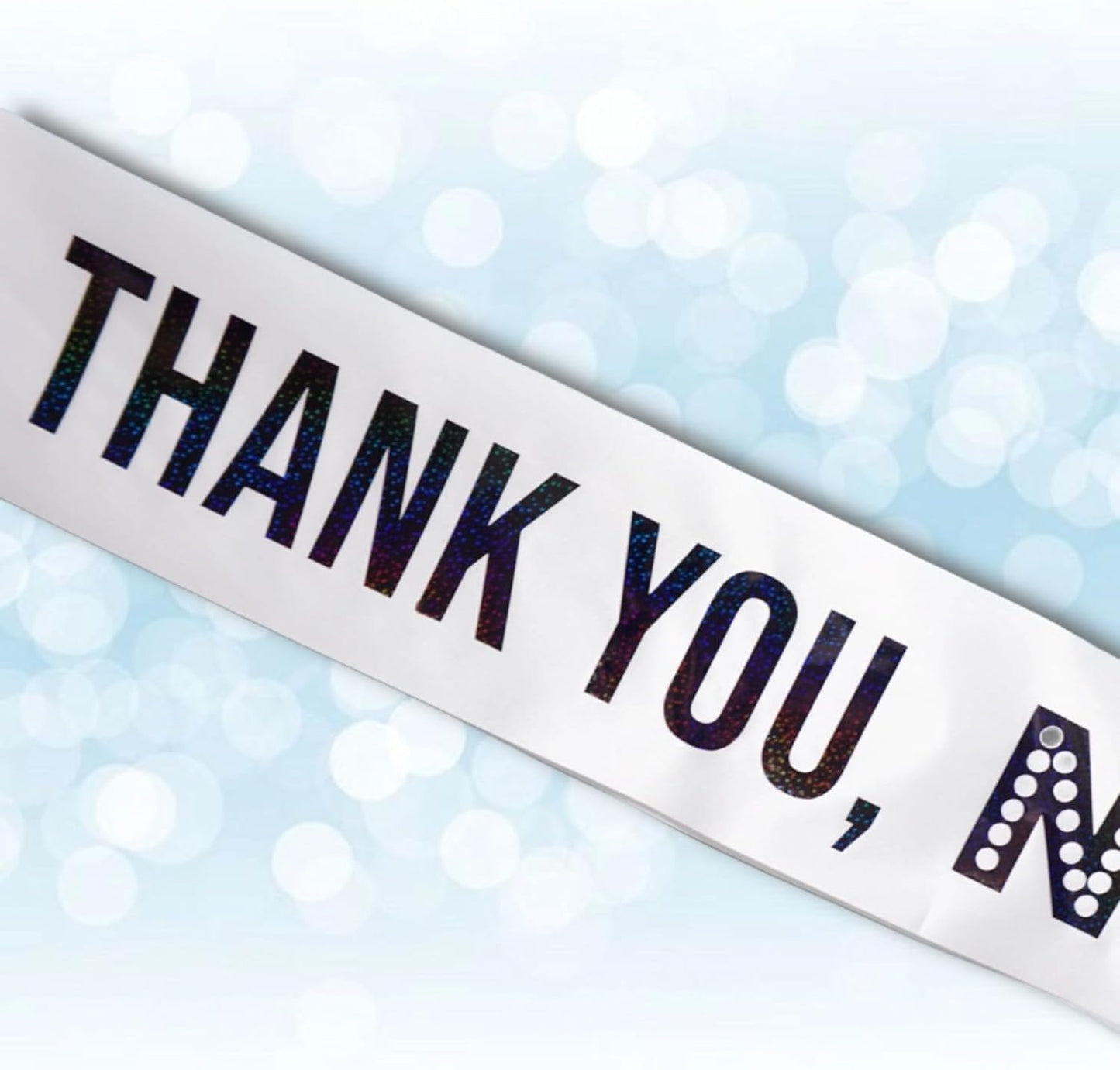 Thank You Next Sash