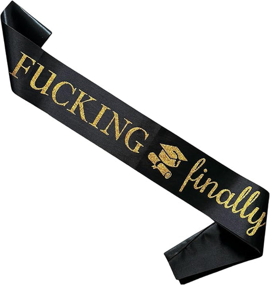 Fucking Finally Sash