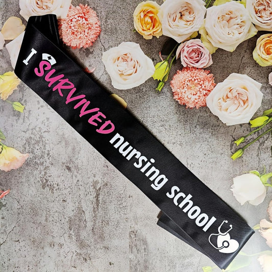 I Survived Nursing School Sash