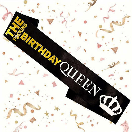 The Fucking Birthday Queen Sash